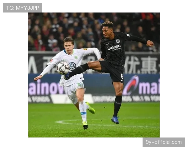 法兰克福vs沃尔夫斯堡：保级战中的反击效率对决